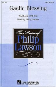 Philip Lawson: Gaelic Blessing SATB