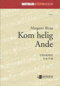 Margaret Rizza: Kom helig Ande (Silent Surrendered) (SATB)