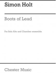 S. Holt: Boots Of Lead For Alto And Chamber Ensemble