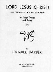 Samuel Barber: Lord Jesus Christ!