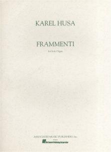 Karel Husa: Frammenti For Organ