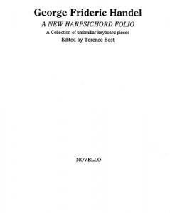 George Frideric Handel: A New Harpsichord Folio
