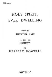 Herbert Howells: Holy Spirit Ever (Hymn)