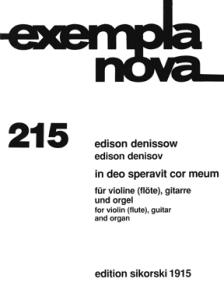 Edison Denissow: In Deo Speravit Cor Meum