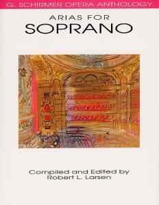 G. Schirmer Opera Anthology - Arias For Soprano