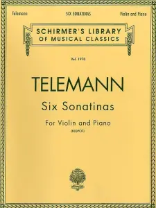 Georg Philipp Telemann: Six Sonatinas For Violin And Piano
