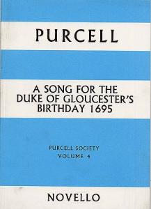 Purcell Society Volume 4 - Song For The Duke Of Gloucester's Birthday 1695 (Full