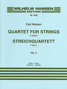 Carl Nielsen: String Quartet In F Minor Op.5 (Score/Parts)