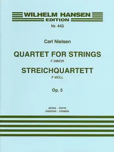 Carl Nielsen: String Quartet In F Minor Op.5 (Score/Parts)