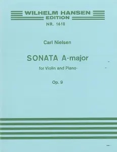 Carl Nielsen: Sonata in A major for Violin and Piano Op.9