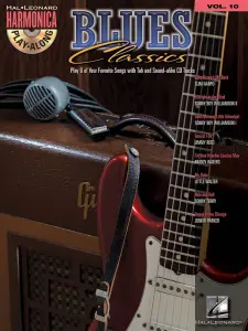 Harmonica Play-Along Volume 10: Blues Classics
