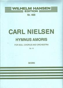 Carl Nielsen: Hymnus Amoris Op.12 (Full Score)