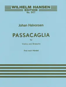 G.F. Handel/Johan Halvorsen: Passacaglia In G Minor For Violin And Viola (Score/