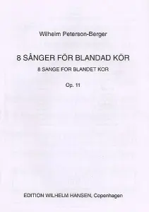 Wilhelm Peterson-Berger: Eight Songs Op.11