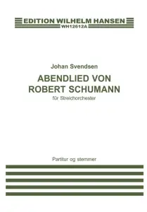 Johan Svendsen: Abenlied Von Robert Schumann (Score/Parts)