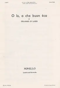 Lasso: O La, O Che Buon Eco (Hark, Hark The Echo Falling)