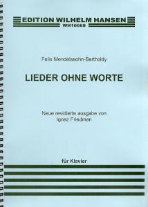 Felix Mendelssohn: Lieder Ohne Worte (Songs Without Words)