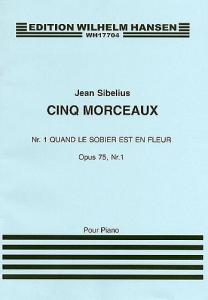 Jean Sibelius: Quand Le Sobier Est Un Fleur (Cinq Morceaux) Op.75 No.1