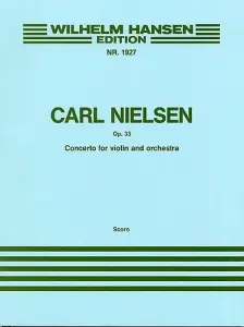Carl Nielsen: Concerto For Violin And Orchestra Op.33 (Score)