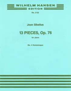 Jean Sibelius: 13 Pieces Op.76 No.4- Humoresque