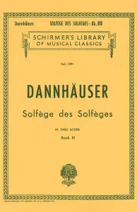 A. Dannhauser: Solfege Des Solfeges Book 3