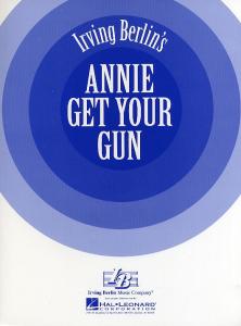 Irving Berlin: Annie Get Your Gun