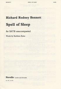 Richard Rodney Bennett: Spell Of Sleep SATB