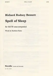 Richard Rodney Bennett: Spell Of Sleep SATB