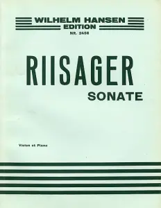 Knud&aring;ge Riisager: Sonata For Violin And Piano Op.5