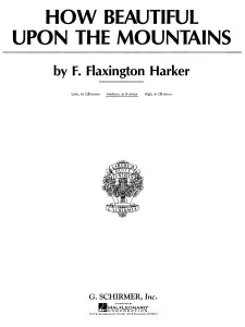 F. Flaxington Harker: How Beautiful Upon The Mountains (Medium Voice)