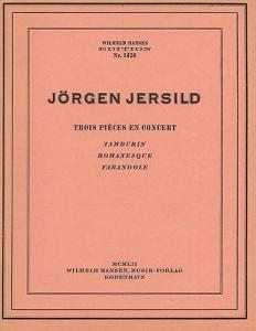Jörgen Jersild: Trois Pieces En Concert (Piano)