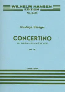 Knud&aring;ge Riisager: Concertino For Trumpet and Piano Op.29
