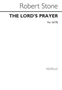 Stones, R The Lord's Prayer Satb