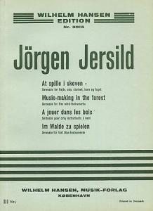Jörgen Jersild: Music Making In The Forest (Miniature Score)