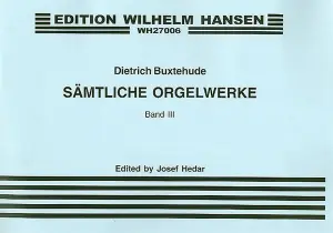 Dietrich Buxtehude: Organ Works Volume 3