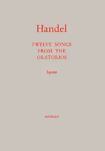 G.F. Handel: Twelve Songs From The Oratorios