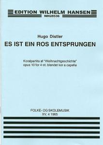 Hugo Distler: Es Ist Ein Ros Entsprungen Op.10