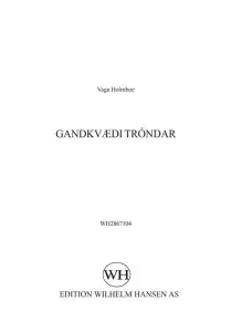 Vagn Holmboe: Gandkv&aelig;di Tr&oacute;ndar (SATB)