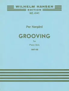 Per N&oslash;rg&aring;rd: Grooving