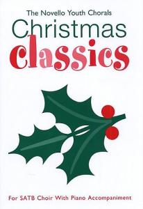 The Novello Youth Chorals: Christmas Classics (SATB)