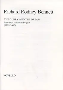 Richard Rodney Bennett: The Glory And The Dream
