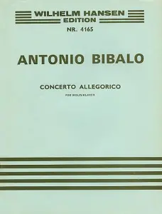 Antonio Bibalo: Concerto Allegorico (Violin/Piano)