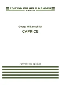 Georg Wilkenschildt: Caprice For Trombone And Piano