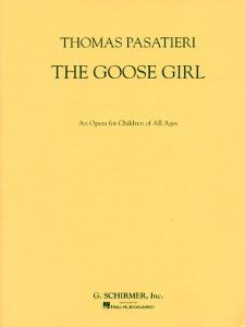 Thomas Pasatieri: The Goose Girl (Vocal Score)