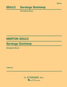 Morton Gould: Saratoge Quickstep (Orchestral Score)