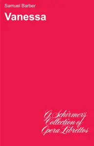 Samuel Barber: Vanessa (Libretto)