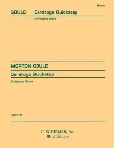 Morton Gould: Saratoge Quickstep (Orchestral Score)