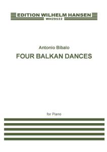 Antonio Bibalo: Four Balkan Dances For Piano
