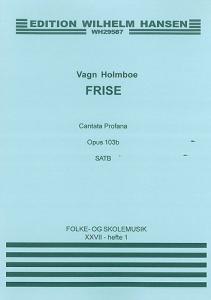 Holmboe Frise: Cantata Profane Op.103b (Wordless) Satb