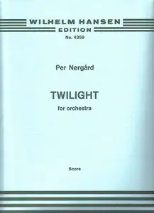 Per N&oslash;rg&aring;rd: Twilight (Full Score)